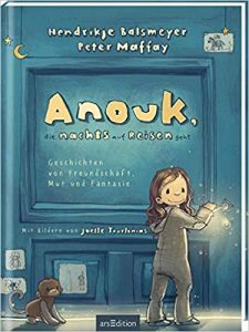 SPIEGEL-Bestseller Kinderbücher: "Anouk, die Nachts auf Reisen geht" ein Bestseller-Kinderbuch von Hendrikje Balsmeyer und Peter Maffay - SPIEGEL Bestsellerliste Kinderbücher 2021