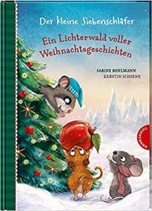 SPIEGEL-Bestseller Kinderbücher: "Der kleine Siebenschläfer - Ein Lichterwald voller Weihnachtsgeschichten" ein Bestseller-Kinderbuch von Sabine Bohlmann - SPIEGEL Bestsellerliste Kinderbücher 2021