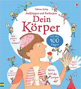 SPIEGEL-Bestseller Kinder-Sachbuch: "Dein Körper - Aufklappen und Entdecken" ein Bestseller-Kindersachbuch von Louie Stowell - SPIEGEL Bestsellerliste Kinder-Sachbücher 2021