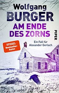 SPIEGEL Buch Bestseller: "Am Ende des Zorns" ein SPIEGEL-Bestseller-Krimi von Wolfgang Burger - SPIEGEL Bestsellerliste Belletristik Paperback 2021