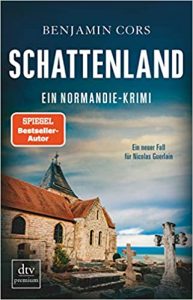 SPIEGEL Buch Bestseller: "Schattenland: Ein Normandie-Krimi" ein Bestseller-Krimi von Benjamin Cors - SPIEGEL Bestsellerliste Belletristik Paperback 2021