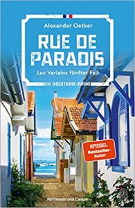SPIEGEL Buch Bestseller: "Rue de Paradis" ein SPIEGEL-Bestseller-Kriminalroman von Alexander Oetker - SPIEGEL Bestsellerliste Belletristik Paperback 2021