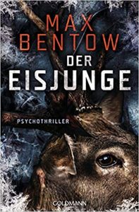 SPIEGEL Buch Bestseller: "Der Eisjunge" ein SPIEGEL-Bestseller-Psychothriller von Max Bentow - SPIEGEL Bestsellerliste Belletristik Paperback 2021