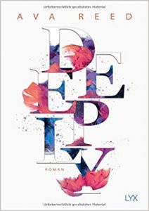 SPIEGEL Buch Bestseller: "Deeply" ein SPIEGEL-Bestseller-Roman von Ava Reed - SPIEGEL Bestsellerliste Belletristik Paperback 2021