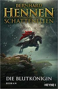 SPIEGEL Buch Bestseller: "Schattenelfen - Die Blutkönigin" ein SPIEGEL-Bestseller-Roman von Bernhard Hennen - SPIEGEL Bestsellerliste Belletristik Paperback 2021
