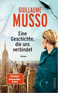 SPIEGEL Buch Bestseller: "Eine Geschichte die uns verbindet" ein SPIEGEL-Bestseller-Roman von Guillaume Musso - SPIEGEL Bestsellerliste Belletristik Paperback 2021