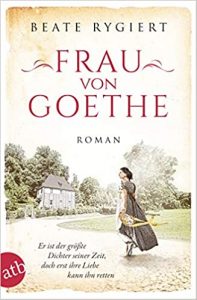 SPIEGEL Buch Bestseller: "Frau von Goethe" ein SPIEGEL-Bestseller-Roman von Beate Rygiert - SPIEGEL Bestsellerliste Belletristik Paperback 2021