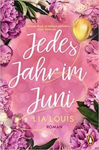 SPIEGEL Buch Bestseller: "Jedes Jahr im Juni" ein Bestseller-Roman von Lia Louis - SPIEGEL Bestsellerliste Belletristik Paperback 2021