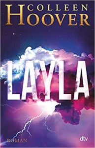 SPIEGEL Buch Bestseller: "Layla" ein SPIEGEL-Bestseller-Roman von Coolen Hoover - SPIEGEL Bestsellerliste Belletristik Paperback 2021