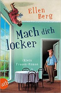 SPIEGEL Buch Bestseller: "Mach dich locker" ein SPIEGEL-Bestseller-Roman von Ellen Berg - SPIEGEL Bestsellerliste Belletristik Paperback 2021