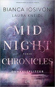 SPIEGEL Buch Bestseller: "Midnight Chronicles - Dunkelsplitter" ein SPIEGEL-Bestseller-Roman von Bianca Iosivoni - SPIEGEL Bestsellerliste Belletristik Paperback 2021