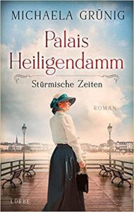 SPIEGEL Buch Bestseller: "Palais Heiligendam" ein SPIEGEL-Bestseller-Roman von Michaela Grünig - SPIEGEL Bestsellerliste Belletristik Paperback 2021