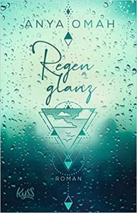 SPIEGEL Buch Bestseller: "Regenglanz" ein SPIEGEL-Bestseller-Roman von Anya Omah - SPIEGEL Bestsellerliste Belletristik Paperback 2021
