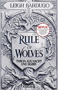 SPIEGEL Buch Bestseller: "Rule of Wolves" ein SPIEGEL-Bestseller-Roman von Leigh Bardugo - SPIEGEL Bestsellerliste Belletristik Paperback 2021