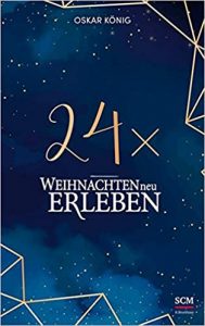 SPIEGEL Sachbuch Bestseller: "24 x Weihnachten neu erleben" ein Bestseller-Sachbuch von Oskar König - SPIEGEL Bestsellerliste Sachbuch Paperback 2021