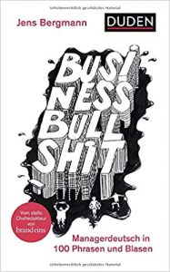 SPIEGEL Sachbuch Bestseller: "Business Bullshit" ein Bestseller-Sachbuch von Jens Bergmann - SPIEGEL Bestsellerliste Sachbuch Paperback 2021