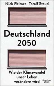 SPIEGEL Sachbuch Bestseller: "Deutschland 2050 - Wie der Klimawandel unser Leben verändern wird" ein Bestseller-Sachbuch von Nick Reimer und Toralf Staud - SPIEGEL Bestsellerliste Sachbuch Paperback 2021