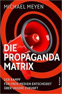SPIEGEL Sachbuch Bestseller: "Die Propaganda-Matrix" ein Bestseller-Sachbuch von Michael Meyen - SPIEGEL Bestsellerliste Sachbuch Paperback 2021