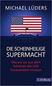 SPIEGEL Sachbuch Bestseller: "Die Scheinheilige Supermacht" ein SPIEGEL-Bestseller-Sachbuch von Michael Lüders - SPIEGEL Bestsellerliste Sachbuch Paperback 2021