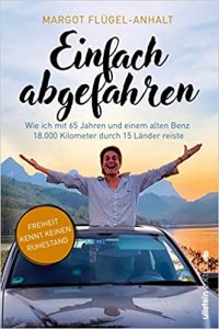 SPIEGEL Sachbuch Bestseller: "Einfach abgefahren" ein SPIEGEL-Bestseller-Sachbuch von Margot Flügel-Anhalt - SPIEGEL Bestsellerliste Sachbuch Paperback 2021