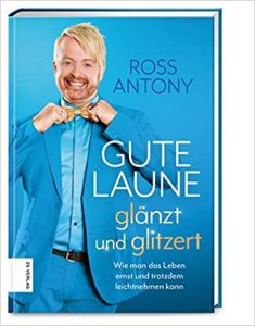 SPIEGEL Sachbuch Bestseller: "Gute Laune glänzt und glitter" ein Bestseller-Sachbuch von Ross Antony - SPIEGEL Bestsellerliste Sachbuch Paperback 2021