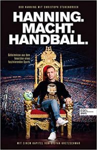 SPIEGEL Sachbuch Bestseller: "Hanning. Macht. Handball" ein Bestseller-Sachbuch von Bob Hanning - SPIEGEL Bestsellerliste Sachbuch Paperback 2021