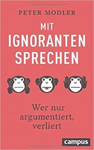 SPIEGEL Sachbuch Bestseller: "Mit Ignoranten sprechen" ein Bestseller-Sachbuch von Peter Modler - SPIEGEL Bestsellerliste Sachbuch Paperback 2021