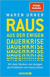 SPIEGEL Sachbuch Bestseller: "Raus aus der ewigen Dauerkrise" ein Bestseller-Sachbuch von Maren Urner - SPIEGEL Bestsellerliste Sachbuch Paperback 2021