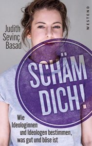 SPIEGEL Sachbuch Bestseller: "Schäm dich!" ein Bestseller-Sachbuch von Judith Sevinc Basad - SPIEGEL Bestsellerliste Sachbuch Paperback 2021