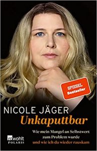 SPIEGEL Sachbuch Bestseller: "Unkaputtbar" ein Bestseller-Sachbuch von Nicole Jäger - SPIEGEL Bestsellerliste Sachbuch Paperback 2021