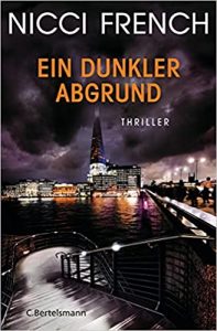 SPIEGEL Buch Bestseller: "Ein dunkler Abgrund" ein SPIEGEL-Bestseller-Thriller von Nicci French - SPIEGEL Bestsellerliste Belletristik Paperback 2021