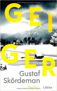 SPIEGEL Buch Bestseller: "Geiger" ein SPIEGEL-Bestseller-Thriller von Gustaf Skördeman - SPIEGEL Bestsellerliste Belletristik Paperback 2021