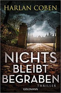 SPIEGEL Buch Bestseller: "Nichts bleibt begraben" ein SPIEGEL-Bestseller-Thriller von Harlan Coben - SPIEGEL Bestsellerliste Belletristik Paperback 2021
