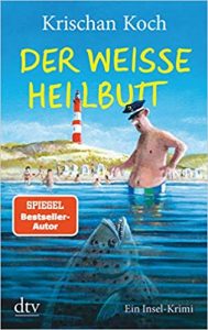 SPIEGEL Buch Bestseller: "Der weisse Heilbutt" Band 9 der Bestseller-Serie "Thies Detlefsen & Nicola Stappenbek", ein Bestseller-Insel-Krimi von Krischan Koch - SPIEGEL Bestsellerliste Belletristik Taschenbuch 2021