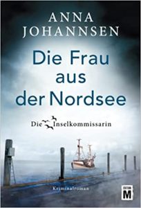SPIEGEL Buch Bestseller: "Die Frau aus der Nordsee" ein Bestseller-Kriminalroman von Anna Johannsen - SPIEGEL Bestsellerliste Belletristik Taschenbuch 2021