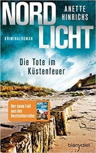 SPIEGEL Buch Bestseller: "Nordlicht - Die Tote im Küstenfeuer" ein Bestseller-Roman von Annette Hinrichs - SPIEGEL Bestsellerliste Belletristik Taschenbuch 2021