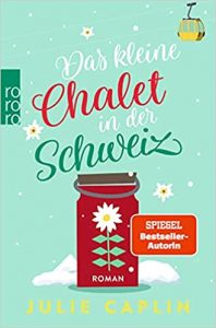 SPIEGEL Buch Bestseller: "Das kleine Chalet in der Schweiz" ein Bestseller-Roman von Julie Caplin - SPIEGEL Bestsellerliste Belletristik Taschenbuch 2021