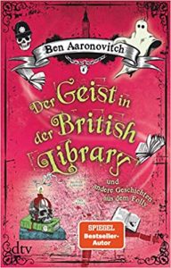 SPIEGEL Buch Bestseller: "Der Geist in der Britisch Library und andere Geschichten aus dem Folly" ein Bestseller-Roman von Ben Aaronovitch - SPIEGEL Bestsellerliste Belletristik Taschenbuch 2021