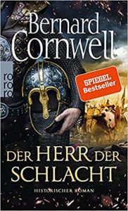 SPIEGEL Buch Bestseller: "Der Herr der Schlacht" ein Bestseller-Roman von Bernard Cornwell - SPIEGEL Bestsellerliste Belletristik Taschenbuch 2021