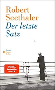 SPIEGEL Buch Bestseller: "Der letzte Satz" ein Bestseller-Roman von Robert Seethaler - SPIEGEL Bestsellerliste Belletristik Taschenbuch 2021