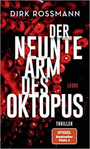 SPIEGEL Buch Bestseller: "Der neunte Arm des Oktopus" ein Bestseller-Roman von Dirk Rossmann - SPIEGEL Bestsellerliste Belletristik Taschenbuch 2021