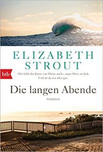 SPIEGEL Buch Bestseller: "Die langen Abende" ein Bestseller-Roman von Elizabeth Strout - SPIEGEL Bestsellerliste Belletristik Taschenbuch 2021