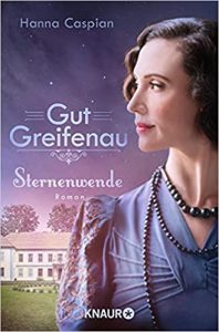 SPIEGEL Buch Bestseller: "Gut Greifenacu - Sternenwende" ein Bestseller-Roman von Hanna Caspian - SPIEGEL Bestsellerliste Belletristik Taschenbuch 2021