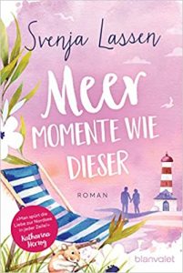 SPIEGEL Buch Bestseller: "Meer Momente wie dieser" ein Bestseller-Roman von Svenja Lassen - SPIEGEL Bestsellerliste Belletristik Taschenbuch 2021