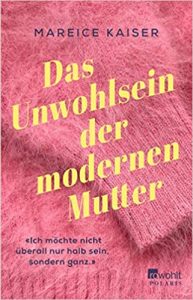 SPIEGEL Sachbuch Bestseller: "Das Unwohlsein der modernen Mutter" ein Bestseller-Sachbuch von Mareice Kaiser - SPIEGEL Bestsellerliste Sachbuch Paperback 2021