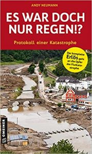 SPIEGEL Sachbuch Bestseller: "Es war doch nur Regen!?" ein Bestseller-Sachbuch von Andy Neumann - SPIEGEL Bestsellerliste Sachbuch Taschenbuch 2021