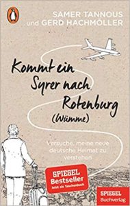 SPIEGEL Sachbuch Bestseller: "Kommt ein Syrer nach Rotenburg" ein Bestseller-Sachbuch von Samer Tannous und Gerd Hochmöller - SPIEGEL Bestsellerliste Sachbuch Taschenbuch 2021