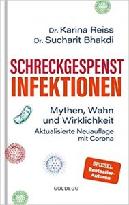 SPIEGEL Sachbuch Bestseller: "Schreckgespenst Infektionen" ein SPIEGEL-Bestseller-Sachbuch von Dr. Karina Reiss und Dr. Sucharit Bhakdi - SPIEGEL Bestsellerliste Sachbuch Taschenbuch 2021