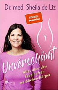 SPIEGEL Sachbuch Bestseller: "Unverschämt" ein Bestseller-Sachbuch von Dr. med. Sheila de Liz - SPIEGEL Bestsellerliste Sachbuch Paperback 2021