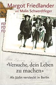 SPIEGEL Sachbuch Bestseller: "Versuche, dein Leben zu machen" ein Bestseller-Sachbuch von Margot Friedlander - SPIEGEL Bestsellerliste Sachbuch Taschenbuch 2021